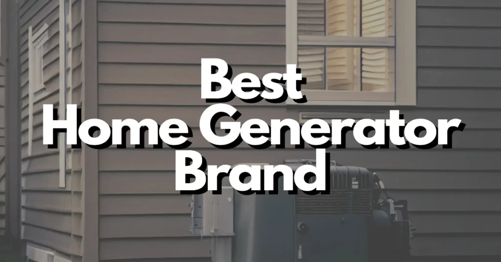 Best generator brand for home