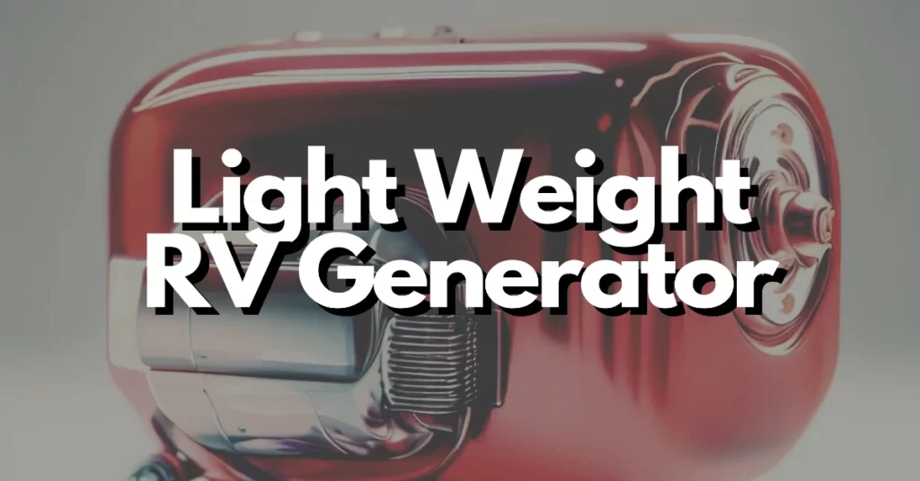 Best lightweight generator for rv